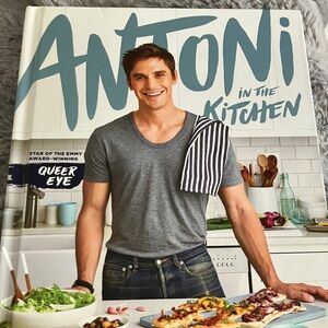 Antoni in the Kitchen Cookbook